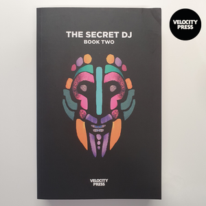 THE SECRET DJ BOOK 2 - VELOCITY PRESS